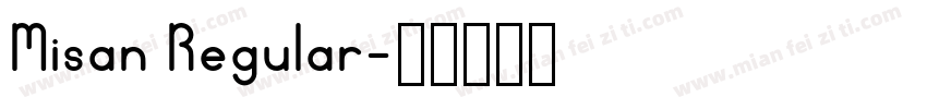 Misan Regular字体转换